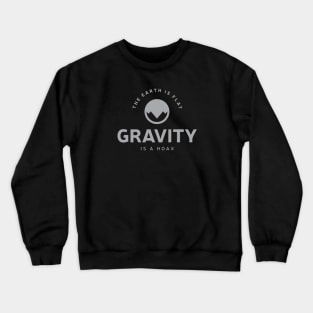 Flat Earth Gravity is a HOAX Crewneck Sweatshirt